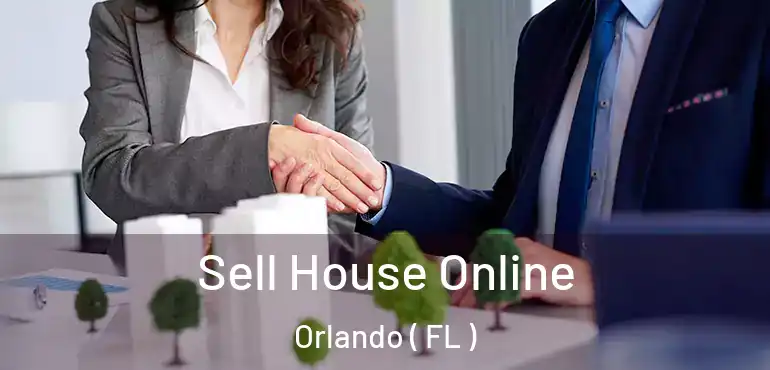 Sell House Online Orlando ( FL )
