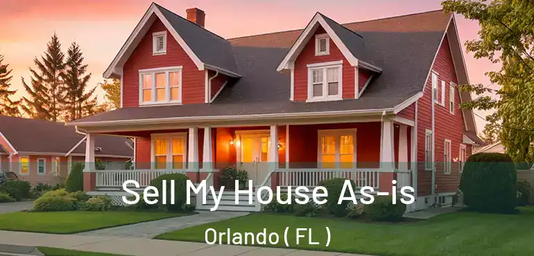  Sell My House As-is Orlando ( FL )